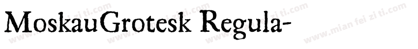 MoskauGrotesk Regula字体转换